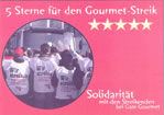 5 Sterne für den Gourmet-Streik