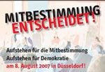 Aktionstag 8. August 2008: Einen Tag fr die Mitbestimmung - Mitbestimmung entscheidet