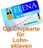 ELENA - die Chipkarte für Lohnsklaven