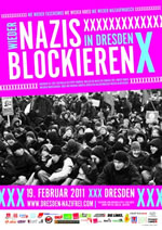 2011 - Blockieren bis der Naziaufmarsch Geschichte ist! Nazifrei - Dresden stellt sich quer!