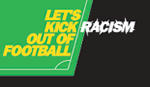 Let`s kick Racism out of Football