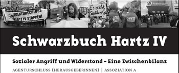 Schwarzbuch Hartz IV. Sozialer Angriff und Widerstand - Eine Zwischenbilanz