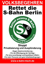 Rettet unsere S-Bahn! Stoppt Privatisierung und Ausplünderung!