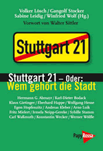 Stuttgart 21 - Oder: Wem gehrt die Stadt