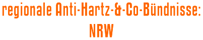 regionale Anti-Hartz-&-Co-Bündnisse: NRW