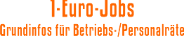 1-Euro-Jobs: Grundinfos für Betriebs-/Personalräte