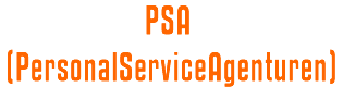 PSA (PersonalServiceAgenturen)