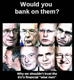 Would you bank on them? Why we schouldn`t trust the EU`s financial 
