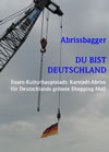 Abrissbagger: Du bist Deutschland