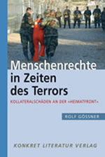 Rolf Gössner: Menschenrechte in Zeiten des Terrors - Kollateralschäden an der 